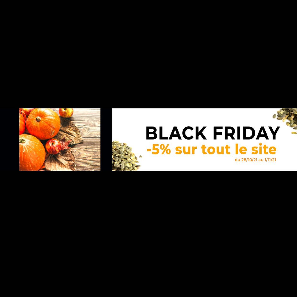 #blackfriday -5% sur tout le site